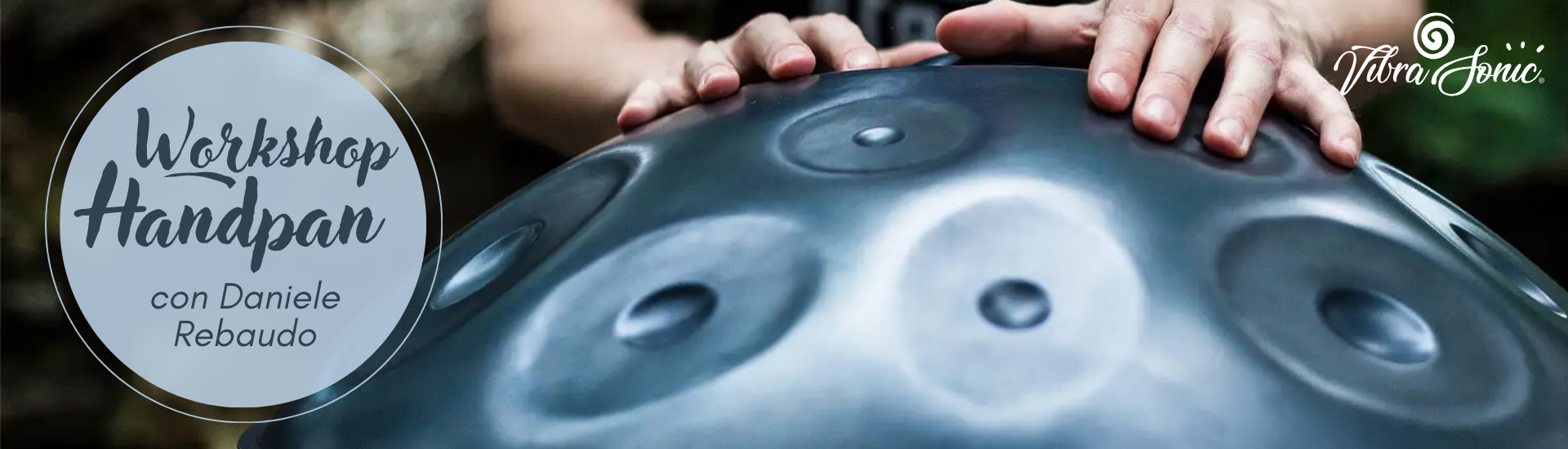 Workshop Handpan con Daniele Rebaudo a Padova Sabato 16/12